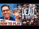 DEAD OF WINTER: A CROSSROADS GAME How to Play Video